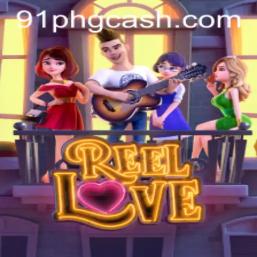 ReelLove: An Exciting Adventure in the World of Online Gaming